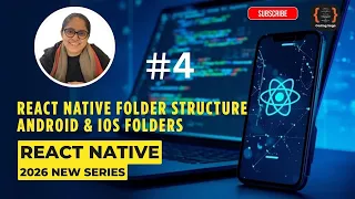 React Native Folder Structure Explained - Android iOS Folders