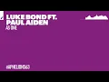 Luke Bond feat. Paul Aiden - As One (Extended Mix)