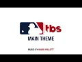 MLB on TBS Main Theme - Mark Willott WaterTower