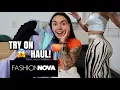 FASHION NOVA TRY ON HAUL OVER 700 WORTH