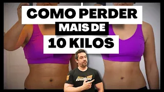 Como perder mais de 10 kilos | Dicas Práticas para Perder Peso