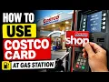 How To Use Costco Shop Card at Gas Station Updated Guide