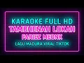 Download Lagu TAMBHENAH LOKAH - KARAOKE | LAGU MADURA VIRAL TIK TOK | FARIEZ MEONK