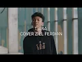 Download Lagu TIARA - ZIEL FERDIAN (COVER LIRIK)