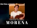 MORENA - LUAN SANTANA VERSÃO ACÚSTICA | VOZ E VIOLÃO