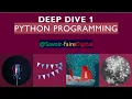 Python Deep Dive 1 Introduction to Python Programming for Beginners