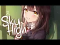 Download Lagu 「Nightcore」 Sky High - Alok ft. Nonô ♡ (Lyrics)