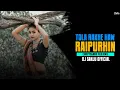 Download Lagu Tola Rakhe Haw Raipurhin | Remix | Dj Sanju Official | New Cg Song