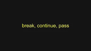 Python Tutorial - break continue pass