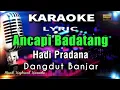 Download Lagu Ancapi Badatang Karaoke Tanpa Vokal