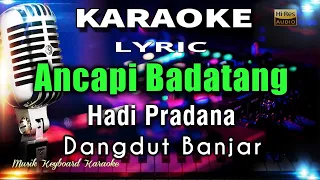 Download Ancapi Badatang Karaoke Tanpa Vokal MP3