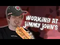 Working at Jimmy John s - Don t
