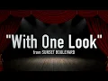 "With One Look" from Sunset Boulevard - Karaoke Track with Lyrics on Screen