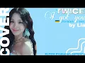 Download Lagu I GOT YOU - TWICE (UA VER.) BY LIA