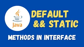 Default and Static Methods in Java 8 Interface Java 8 Interview Questions