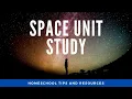 Space Science Unit Study Ideas and Resources