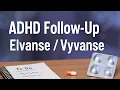 AD Follow-Up My First Weeks on Elvanse Vyvanse