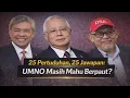 25 Pertuduhan , 25 jawapan: UMNO masih mahu berpaut ????