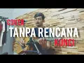 Lagu Tanpa Rencana - Kunci ( Fahmi Live Cover )