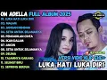 Download Lagu LUKA HATI LUKA DIRI - MALAM - JANGAN DENDAM - OM ADELLA  FULL ALBUM TERBARU 2025