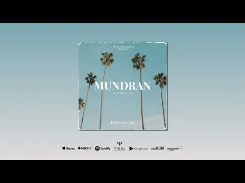 Download MP3 Mundran [Afrobeats] - Bali Dhillon & Future Recordings