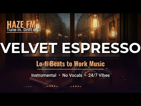 ☕️ Velvet Espresso ~ Cozy Jazzy Lo-Fi Beats to Work / Study // 【Café Ambience & Warm Chillhop】