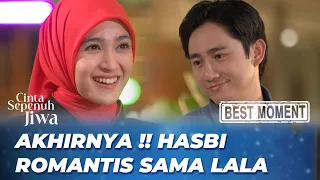 best moment lala shows her love for hasbi whole soul love