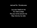jack and TIM- the lucky one
