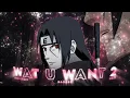 Download Lagu Yeat - Wat U Want 2 - Itachi Uchiha - \