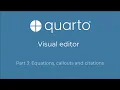 Quarto visual editor Part 3