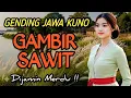 UYON UYON JAWA GENDING GAMBIR SAWIT || GENDING LAWAS MERDU COCOK UNTUK PENGANTAR TIDUR SIANG \u0026 MALAM