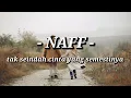 Download Lagu TAK SEINDAH CINTA YANG SEMESTINYA - NAFF (lyrics) cover by della firdatia