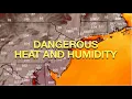 Dangerous Heat And Humidity