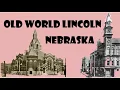 Old World Lincoln Nebraska