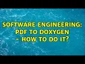 Software Engineering PDF to doxygen - how to do it