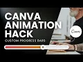 CANVA ANIMATION HACK Add a Progress Bar to Your Projects