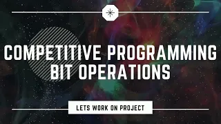 Competitive Programming - 03 Bit Operation AND OR XOR Shift Competitive Programming Algorithm