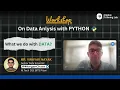 What we do with Data Data Analysis with Python - Workshop Part