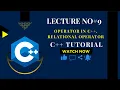 Lecture No Operator in C Relational Operator