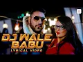 Download Lagu Badshah - DJ Waley Babu | Official Lyrical Video | feat Aastha Gill | Party Anthem