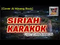 Lagu SIRIAH KARAKOK - Cipt : TIAR RAMON  []  [Cover AI Minang Rock]