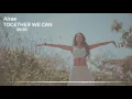 Together We Can. - Airae ( Power of Posivity Music )