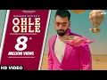 Download Lagu Ohle Ohle (Unofficial Video) Maninder Buttar | MixSingh | JUGNI