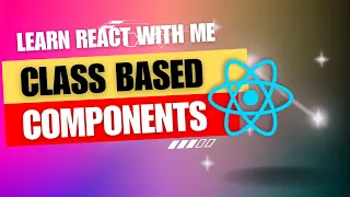 2 React JS Class-based component