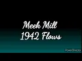 Meek Mill - 1942 Flows (Lyrics)