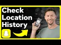 How To Check Snapchat Location History
