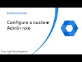 How to configure a custom admin role