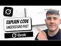 How To Explain Code With Grok AI Quick Tutorial 2026