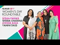 Women s Day Stories from Seema Pahwa Sheeba Chadha Yamini Dass Ayesha Raza Mishra