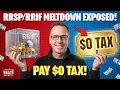Ultimate RRSP RRIF Meltdown Strategies to Pay Zero Tax in Canada
